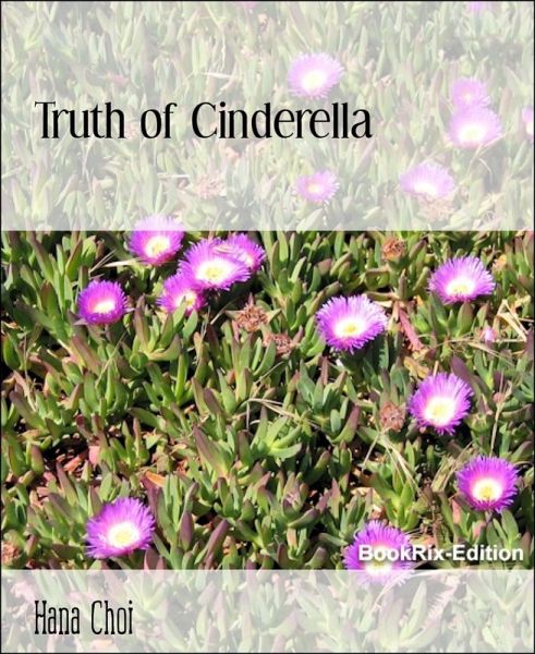 Truth of Cinderella (eBook, ePUB) Truth of Cinderella (eBook, ePUB)