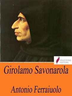 Girolamo Savonarola (eBook, ePUB) - Ferraiuolo, Antonio