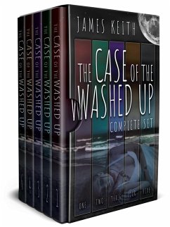 The Case of the Washed Up: Complete Edition (eBook, ePUB) - Keith, James