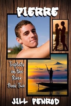 Pierre (Triplets on the River, #2) (eBook, ePUB) - Penrod, Jill
