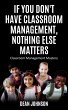 If You Don't Have Classroom Management,... - Bild 1