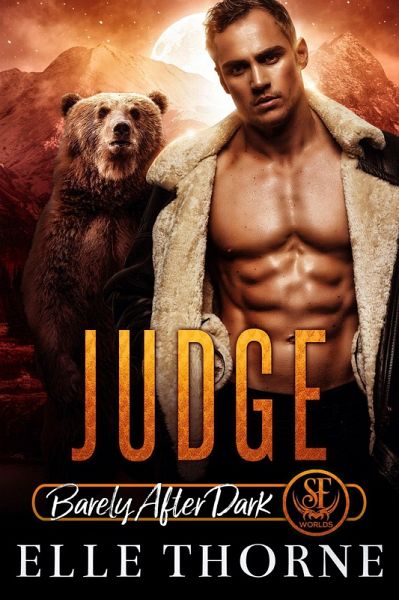 Judge: Barely After Dark (Shifters Forever Worlds, #24) (eBook, ePUB) Judge: Barely After Dark (Shifters Forever Worlds, #24) (eBook, ePUB)