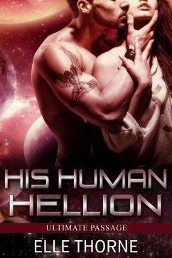 His Human Hellion (Ultimate Passage, #2) (eBook, ePUB) - Thorne, Elle