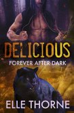 Delicious: Forever After Dark (Shifters Forever Worlds, #35) (eBook, ePUB)