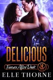 Delicious: Forever After Dark (Shifters Forever Worlds, #35) (eBook, ePUB)