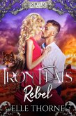 Iron Flats Rebel (Shifter Realms, #3) (eBook, ePUB)