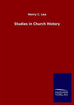 Studies in Church History - Lea, Henry C.