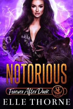 Cover Notorious: Forever After Dark (Shifters Forever Worlds, #33) (eBook, ePUB)