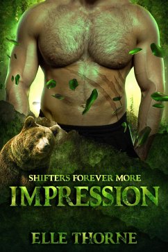 Impression: Shifters Forever More (Shifters Forever Worlds, #42) (eBook, ePUB) - Thorne, Elle