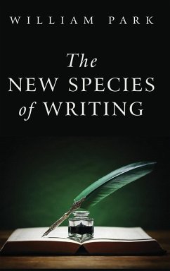 The New Species of Writing - Park, William