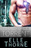 Torrent (Cosmic Forces, #1) (eBook, ePUB)