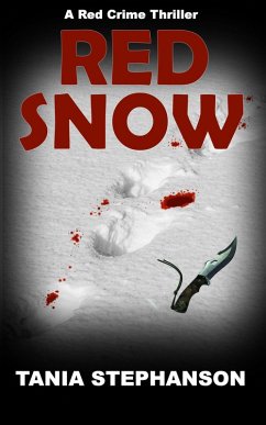 Red Snow (Red Crime Thriller Series, #2) (eBook, ePUB) - Stephanson, Tania