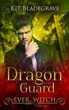 Cover Dragon Guard (Ever Witch, #2) (eBook, ePUB)