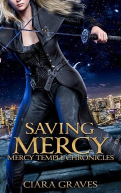 Saving Mercy (Mercy Temple Chronicles, #6) (eBook, ePUB) - Graves, Ciara