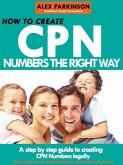 How to Create Cpn Numbers the Right way (eBook, ePUB)