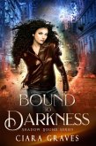Bound to Darkness (Shadow Bound, #1) (eBook, ePUB)