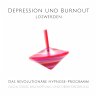 Depression und Burnout loswerden... - Bild 1