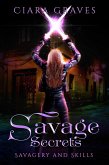Savage Secrets (Savagery and Skills, #1) (eBook, ePUB)