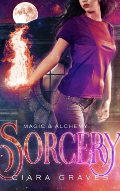 Sorcery (Magic & Alchemy, #3) (eBook, ePUB) - Graves, Ciara