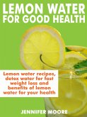 Lemon Water for Good Health (eBook, ePUB)