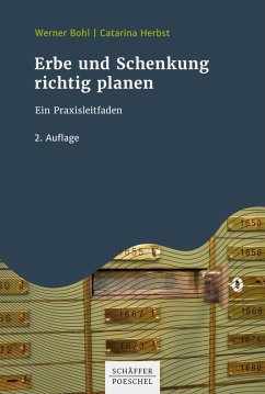 Erbe und Schenkung richtig planen (eBook, ePUB) - Bohl, Werner; Herbst, Catarina