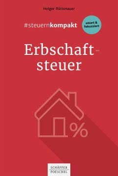 #steuernkompakt Erbschaftsteuer (eBook, ePUB) - Rüttenauer, Holger