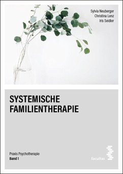 Systemische Familientherapie (eBook, ePUB) - Neuberger, Sylvia; Lenz, Christina; Seidler, Iris