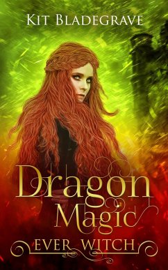 Cover Dragon Magic (Ever Witch, #4) (eBook, ePUB)
