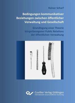 Bedingungen kommunikativer Beziehungen zwischen öffentlicher Verwaltung und Gesellschaft (eBook, PDF)