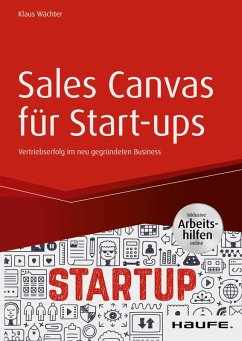Sales Canvas für Start-ups inkl. Arbeitshilfen online (eBook, ePUB) - Wächter, Klaus