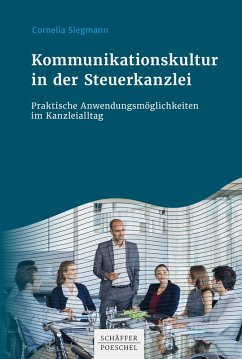 Kommunikationskultur in der Steuerkanzlei (eBook, PDF) - Siegmann, Cornelia