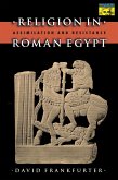 Religion in Roman Egypt (eBook, ePUB)