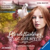 Calypsos Fohlen / Pferdeflüsterer Academy Bd.6 (2 Audio-CDs)