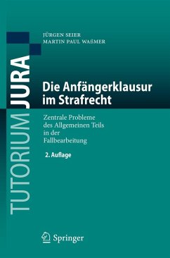 Die Anfängerklausur im Strafrecht (eBook, PDF) - Seier, Jürgen; Waßmer, Martin Paul