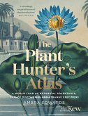 The Plant-Hunter's Atlas (eBook, ePUB)