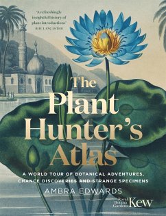 The Plant-Hunter's Atlas (eBook, ePUB) - Edwards, Ambra