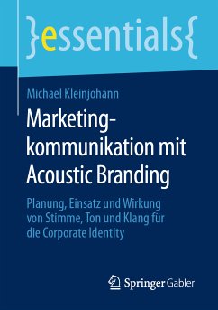 Marketingkommunikation mit Acoustic Branding (eBook, PDF) - Kleinjohann, Michael