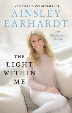 The Light Within Me (eBook, ePUB) - Earhardt, Ainsley