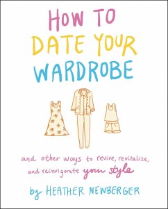 How to Date Your Wardrobe (eBook, ePUB) - Newberger, Heather