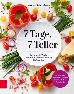 7 Tage, 7 Teller (eBook, ePUB) - Essen&Trinken; Zs-Team