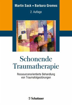Schonende Traumatherapie (eBook, PDF) - Sack, Martin; Gromes, Barbara