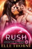 Rush (Operation Outreach, #2) (eBook, ePUB)