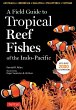 Field Guide to Tropical Reef Fishes of... - Bild 1