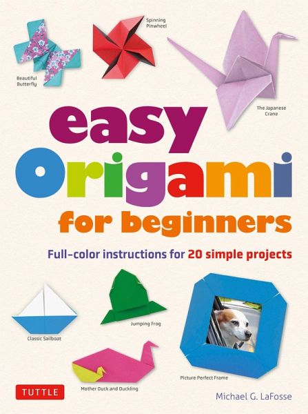 Easy Origami for Beginners (eBook, ePUB) Easy Origami for Beginners (eBook, ePUB)