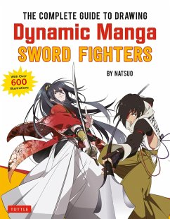 Complete Guide to Drawing Dynamic Manga Sword Fighters (eBook, ePUB) - Natsuo