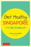 Get Healthy Singapore (eBook, ePUB)