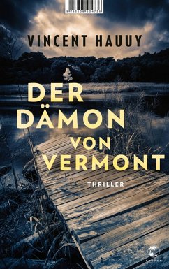 Der Dämon von Vermont (eBook, ePUB) - Hauuy, Vincent