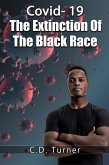 Covid- 19 The Extinction Of The Black Race (eBook, ePUB)