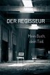 Der Regisseur. Mein Buch, dein Tod.... - Bild 1