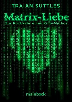 Matrix-Liebe - Suttles, Traian